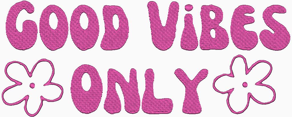 Good Vides Only embroidery image